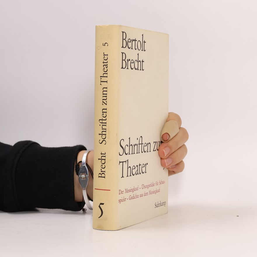 Bertolt Brecht Schriften zum Theater 5