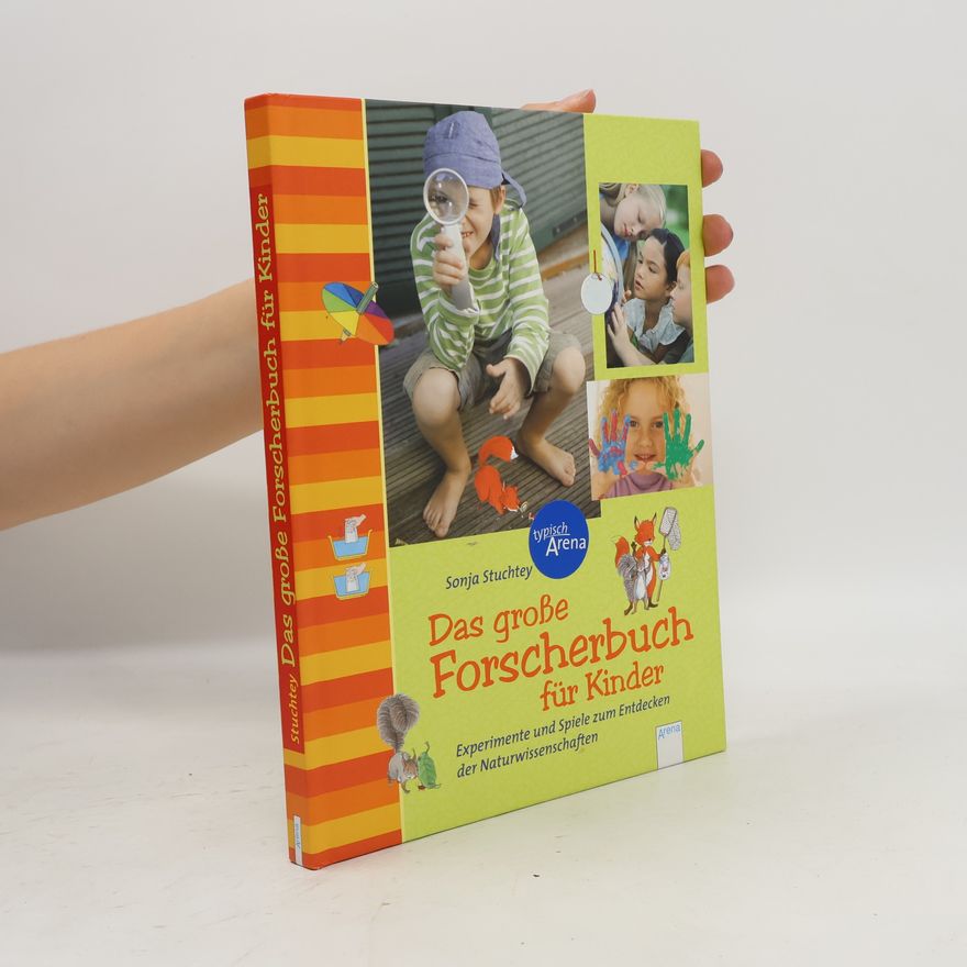 Sonja Stuchtey Das große Forscherbuch für Kinder