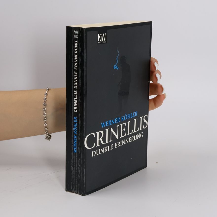 Werner Köhler Crinellis dunkle Erinnerung