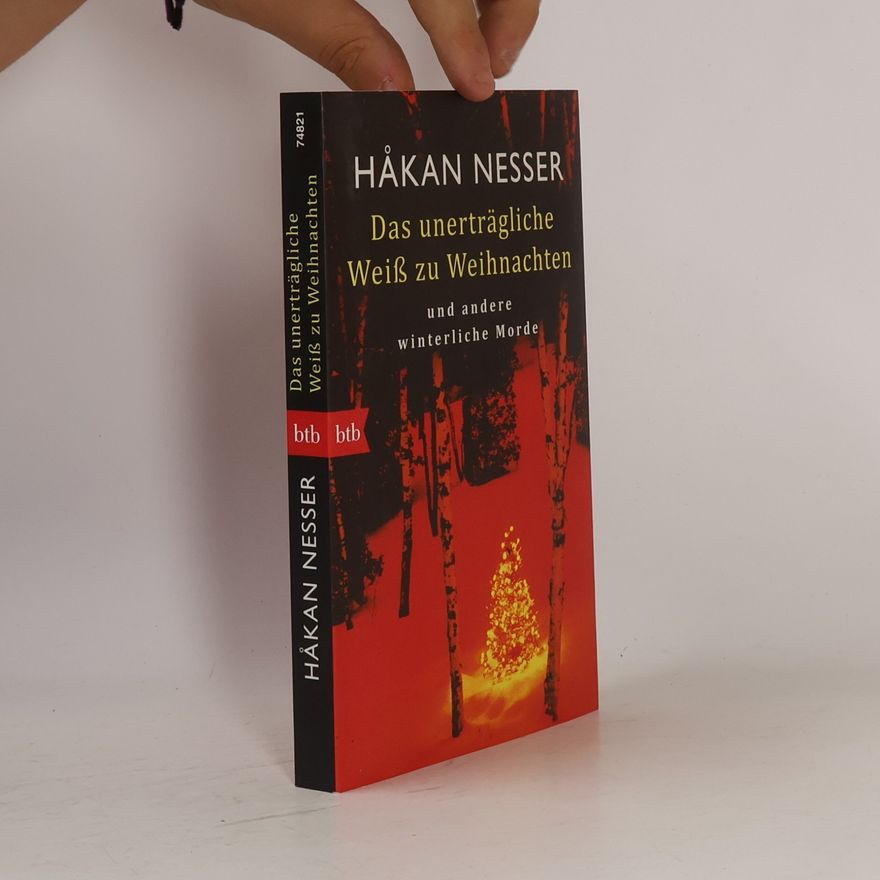 Hakan Nesser Das unerträgliche Weiß zu Weihnachten und andere winterliche Morde