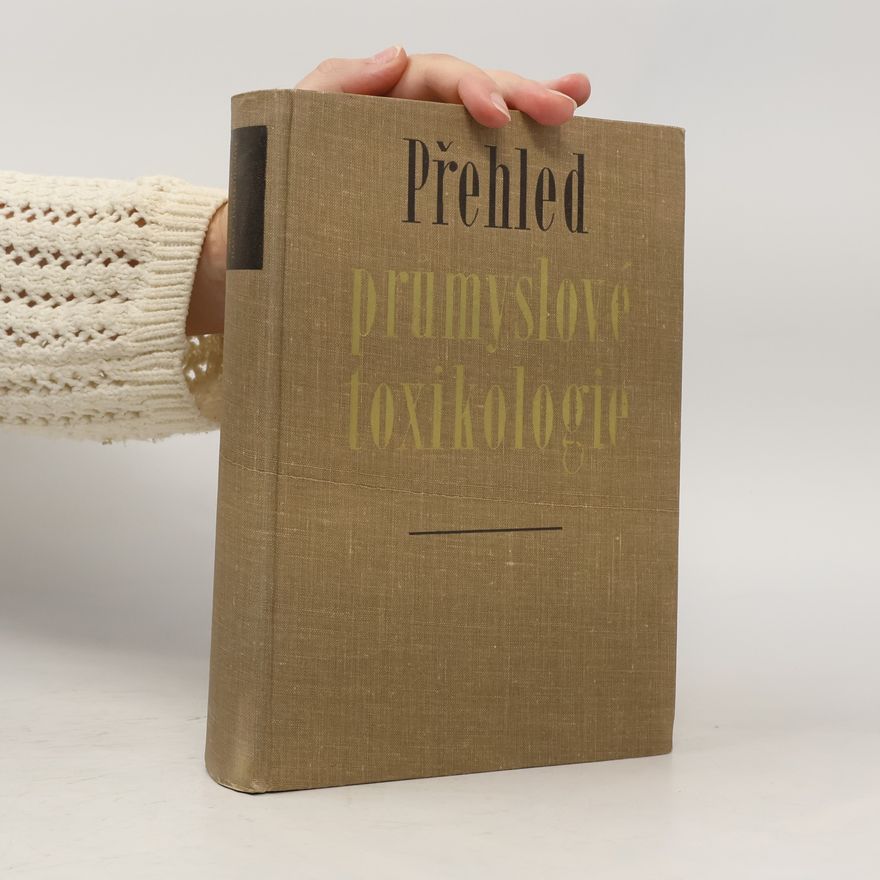 Josef V. Marhold Přehled průmyslové toxikologie