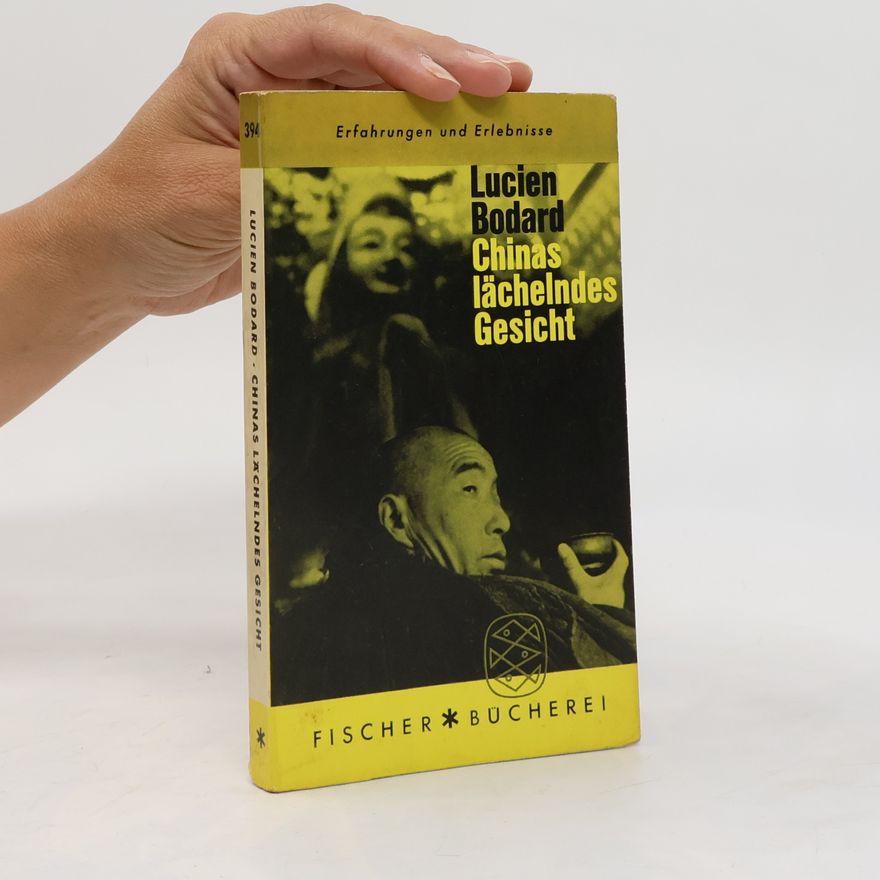 Lucien Bodard Chinas lächelndes Gesicht