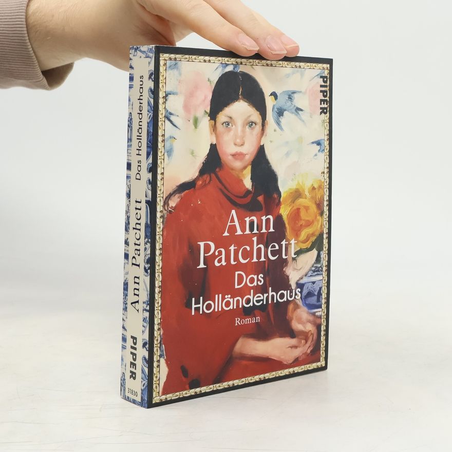 Ann Patchett Das Holländerhaus