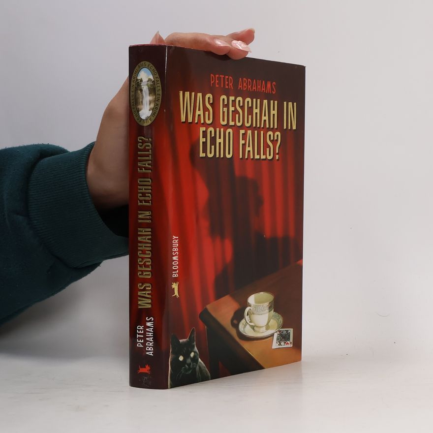 Peter Abrahams Was geschah in Echo Falls?