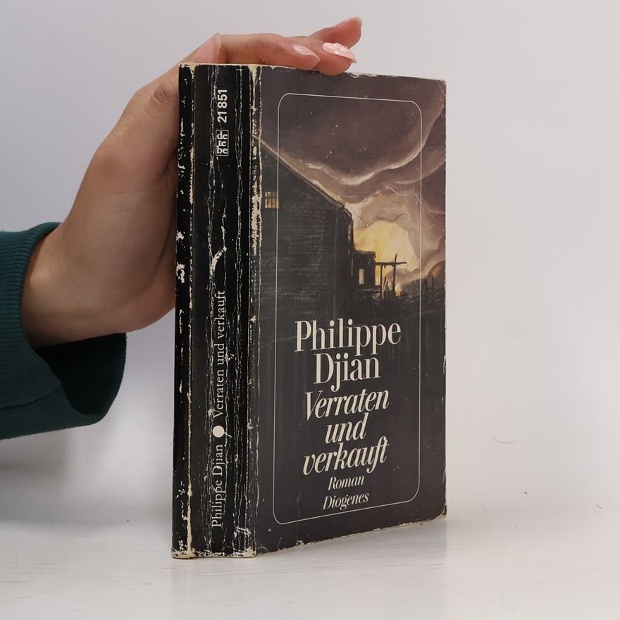Philippe Djian Verraten und verkauft