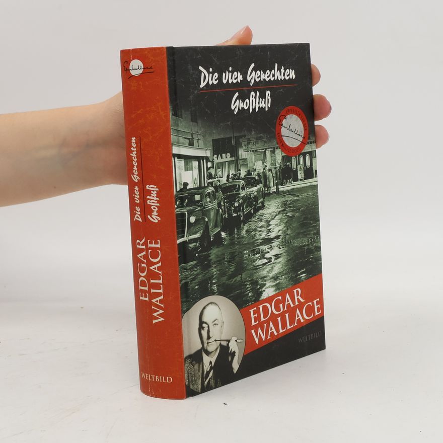 Edgar Wallace Die vier Gerechten. Großfuß