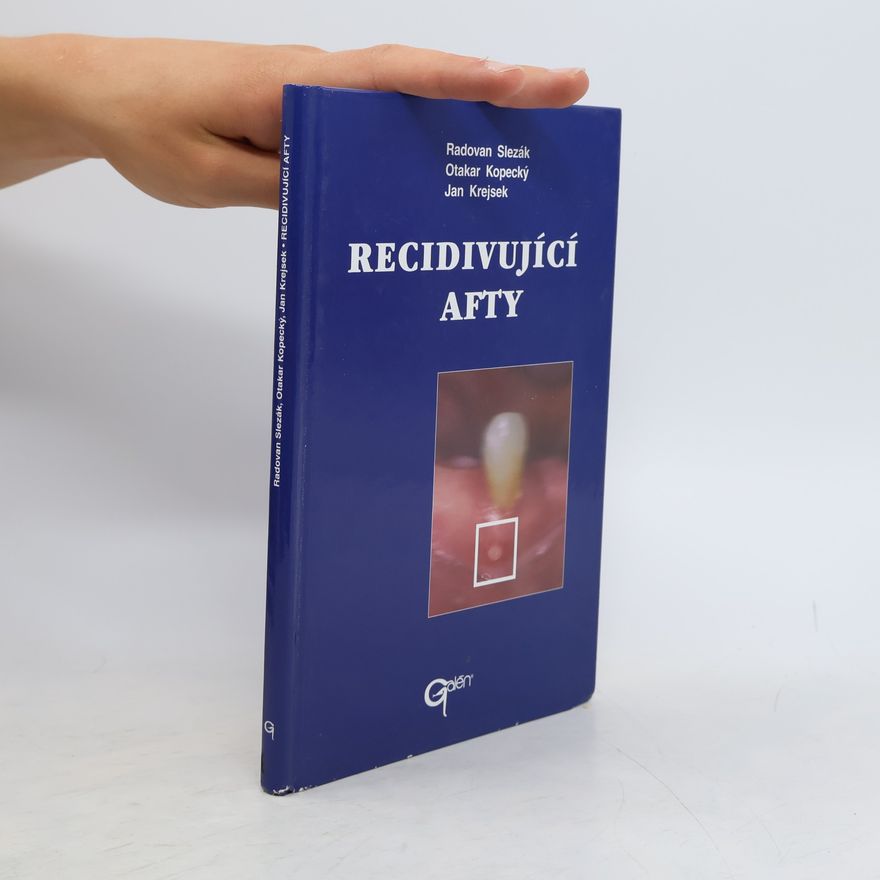 Radovan Slezák Recidivující afty