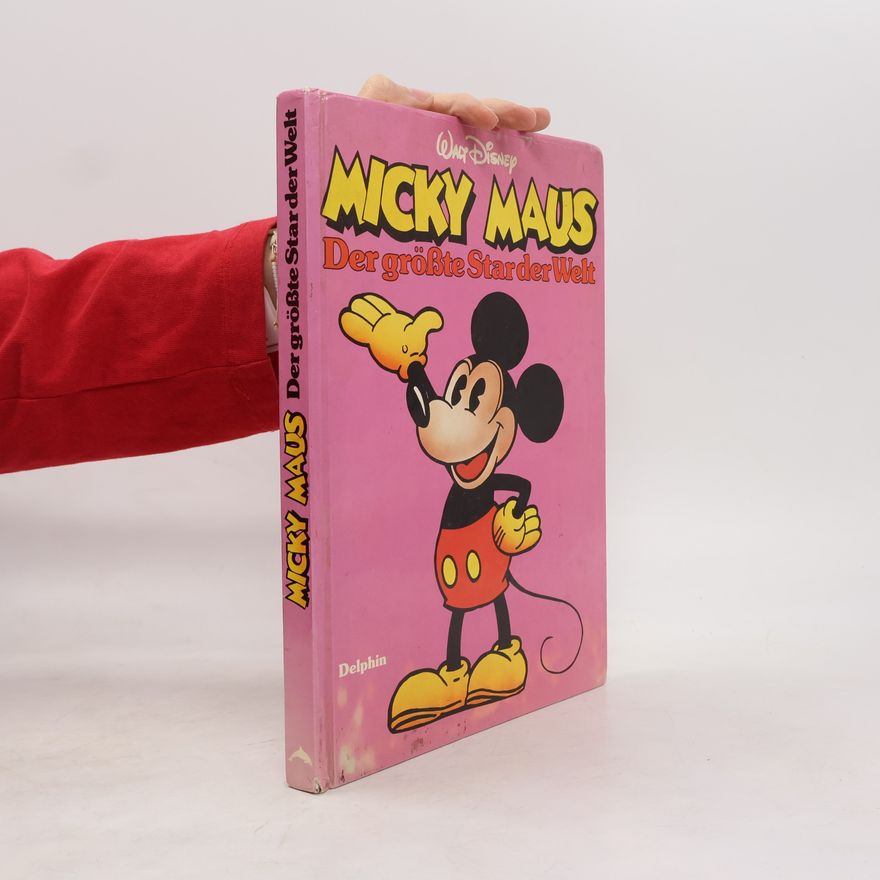 AA.VV. Micky Maus. Der größte Star der Welt