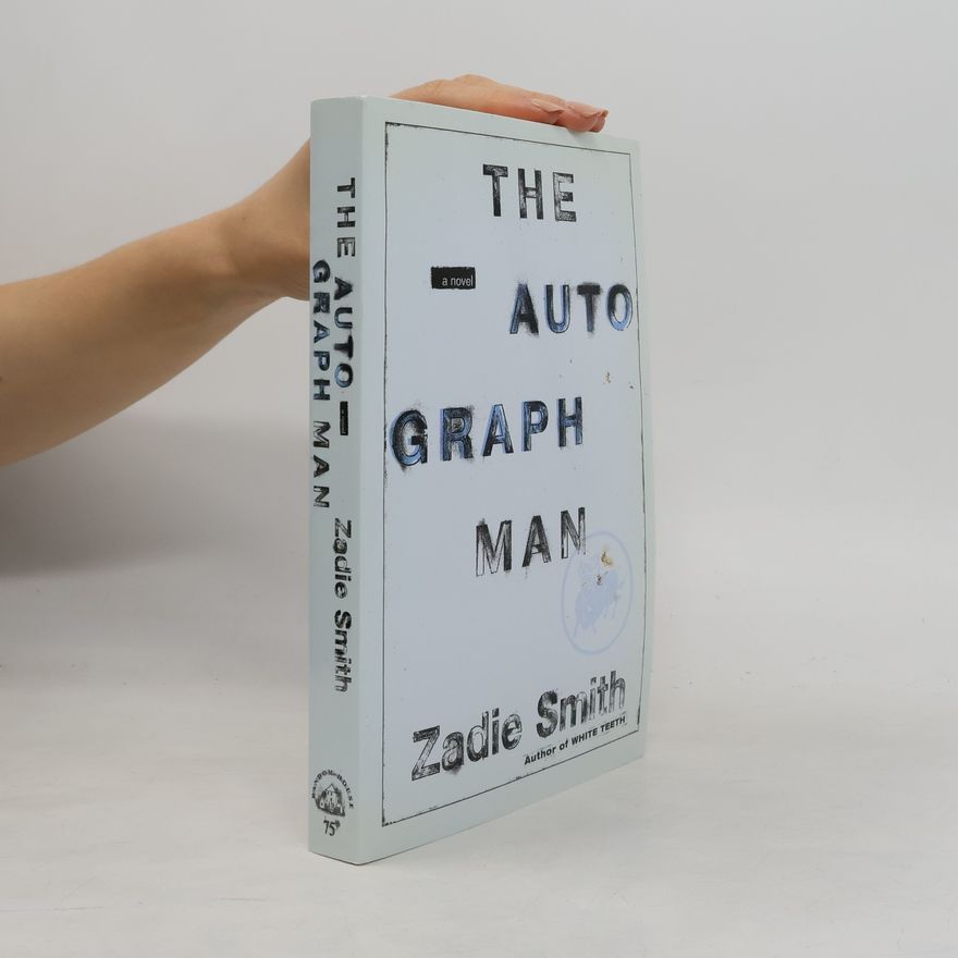 Zadie Smith The Autograph Man