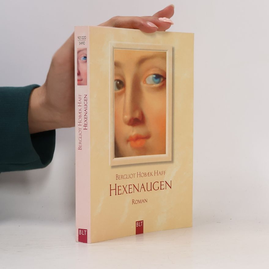 Bergljot Hobæk Haff Hexenaugen