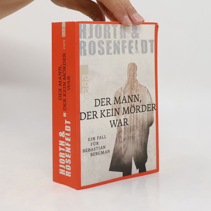 Michael Hjorth Der Mann, der kein Mörder war