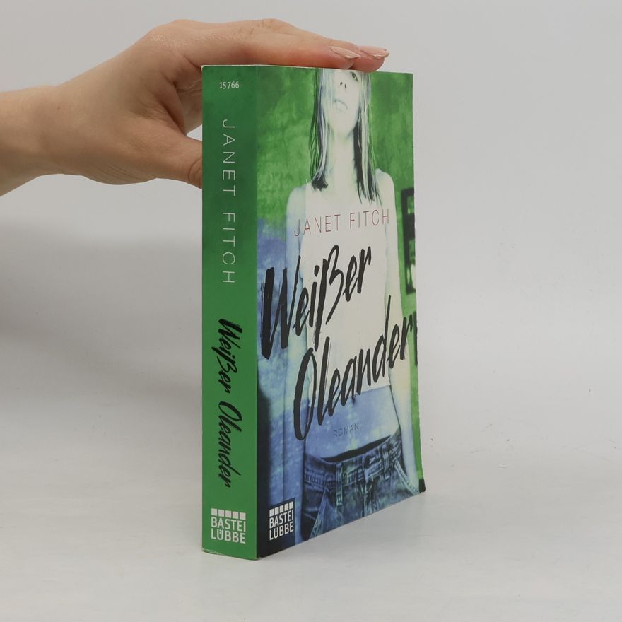 Janet Fitch Weißer Oleander