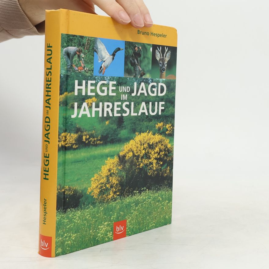 Bruno Hespeler Hege und Jagd im Jahreslauf