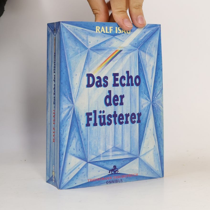Ralf Isau Das Echo der Flüsterer