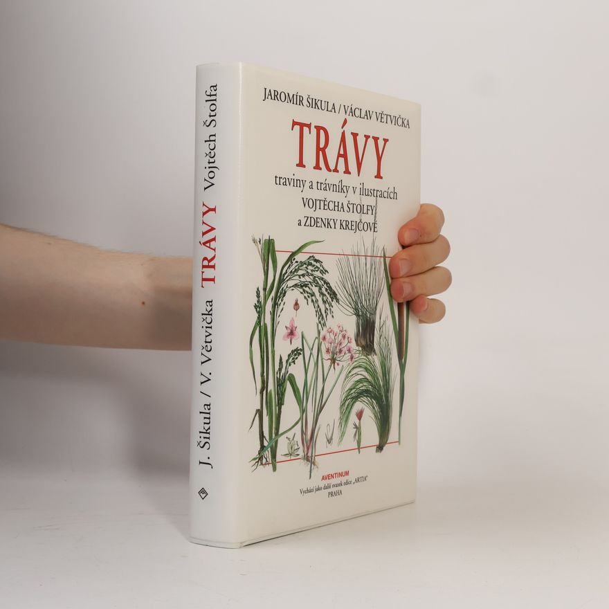 Václav Větvička Trávy, traviny a trávníky v ilustracích Vojtěcha Štolfy a Zdenky Krejčové