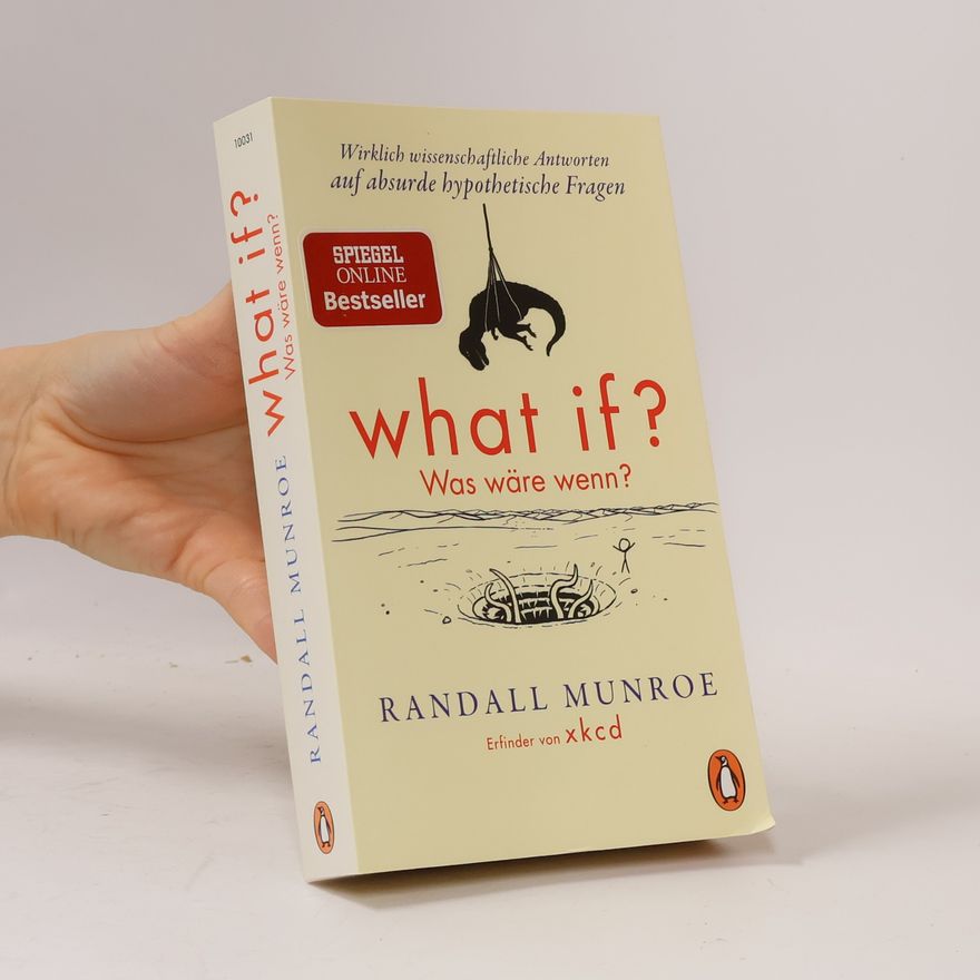 Randall Munroe What if? Was wäre wenn?