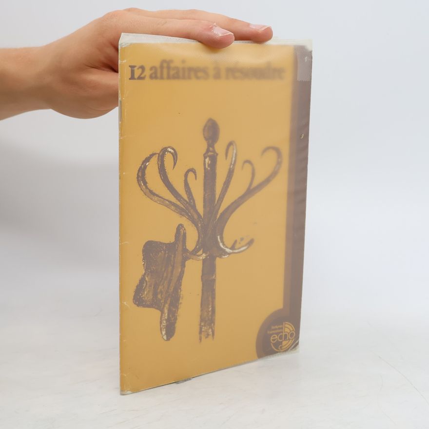 Autorenkollektiv 12 [Douze] affaires à résoudre