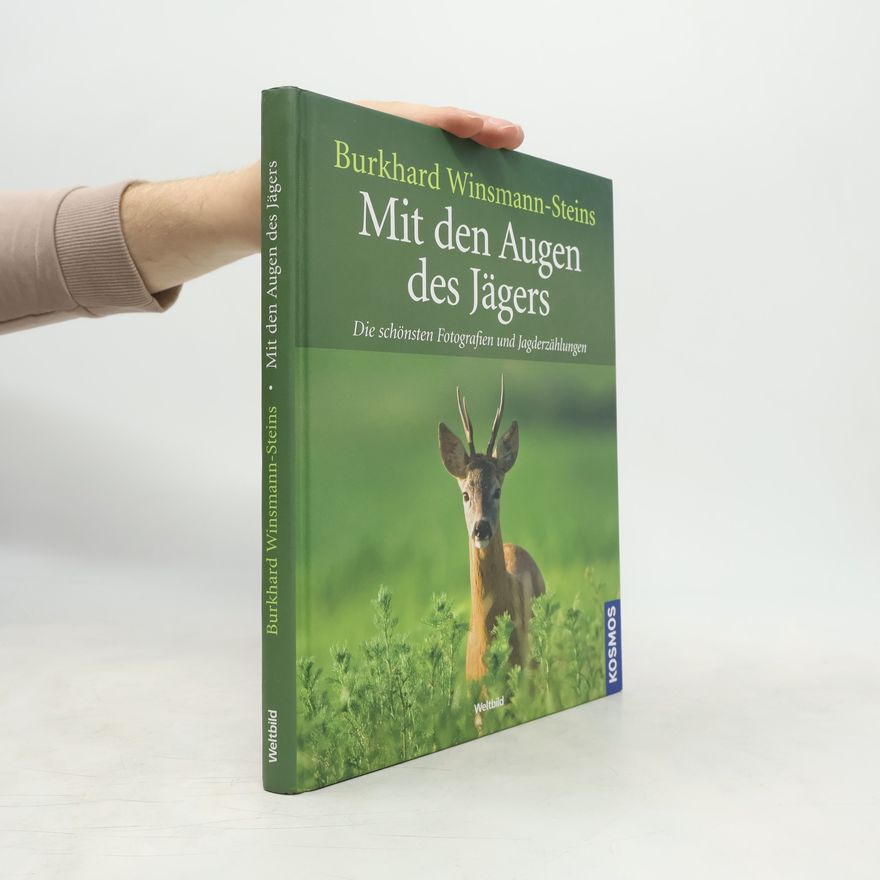 Burkhard Winsmann Steins Mit den Augen des Jägers