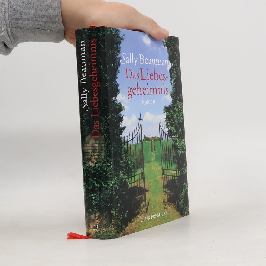 Sally Beauman Das Liebesgeheimnis