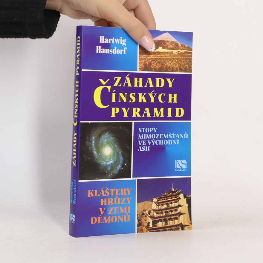 Hartwig Hausdorf Záhady čínských pyramid