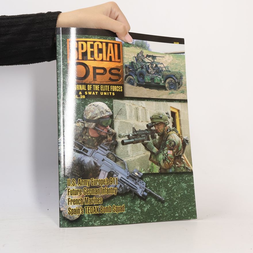Samuel M. Katz Special Ops: Journal of the Elite Forces & SWAT Units (Vol. 28)