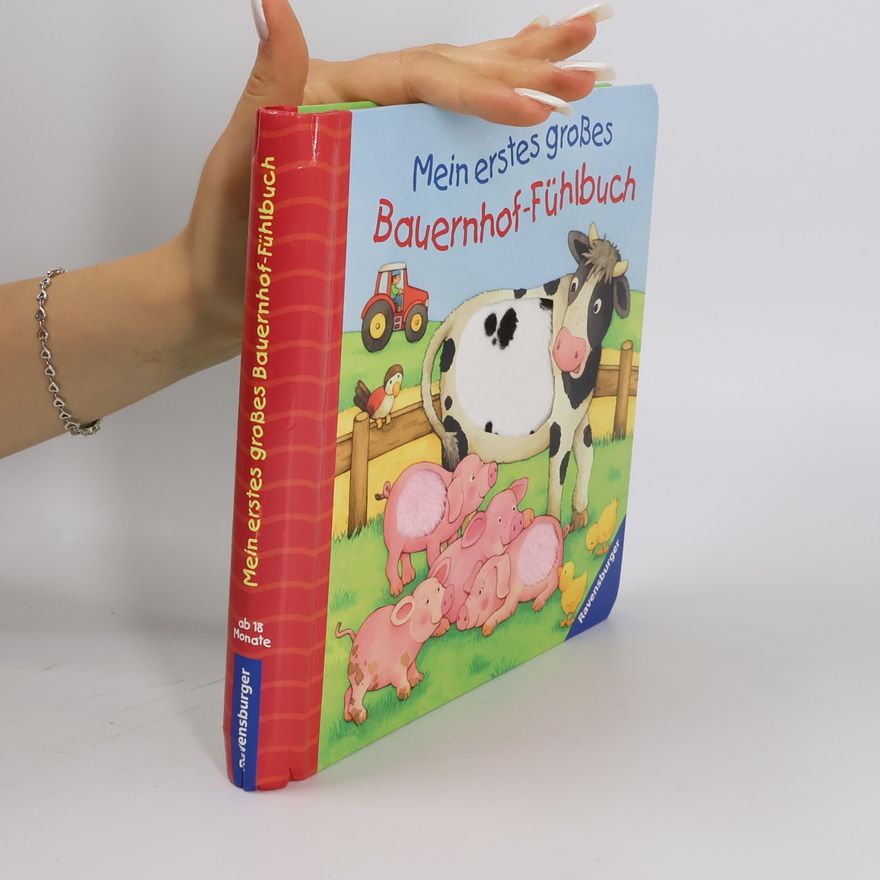 Monika Neubacher Fesser Mein erstes großes Bauernhof-Fühlbuch
