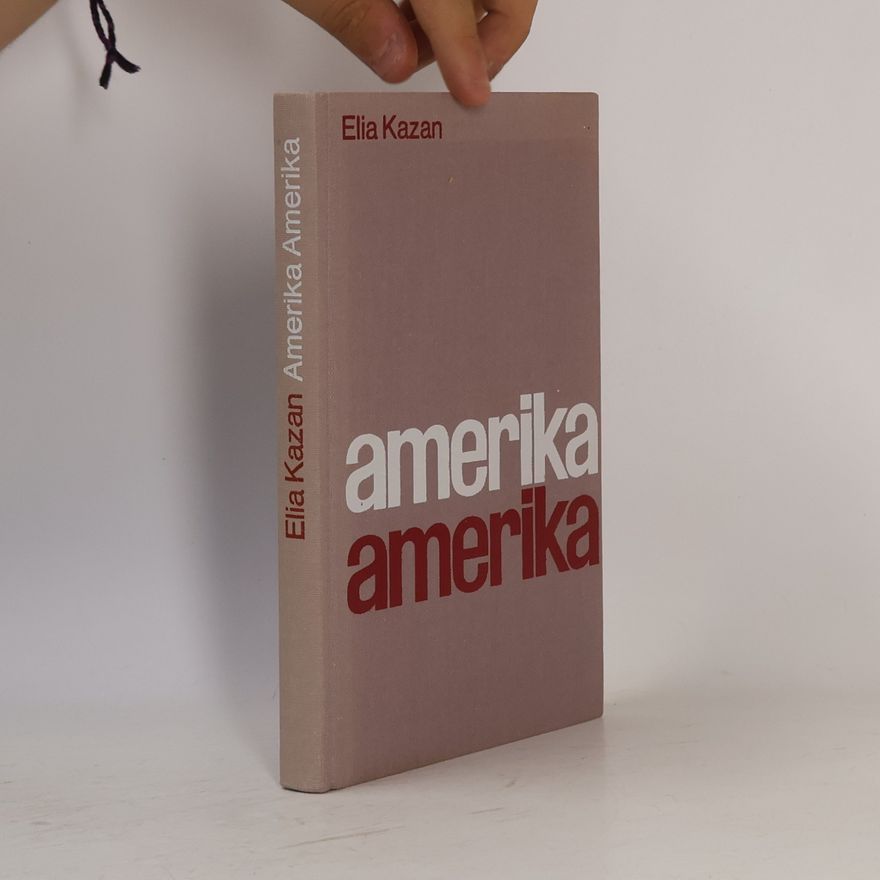 Elia Kazan Amerika Amerika