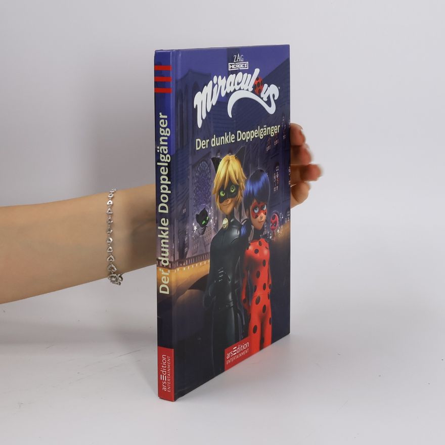 Barbara Neeb Miraculous, Geschichten von Ladybug und Cat Noir - der dunkle Doppelgänger