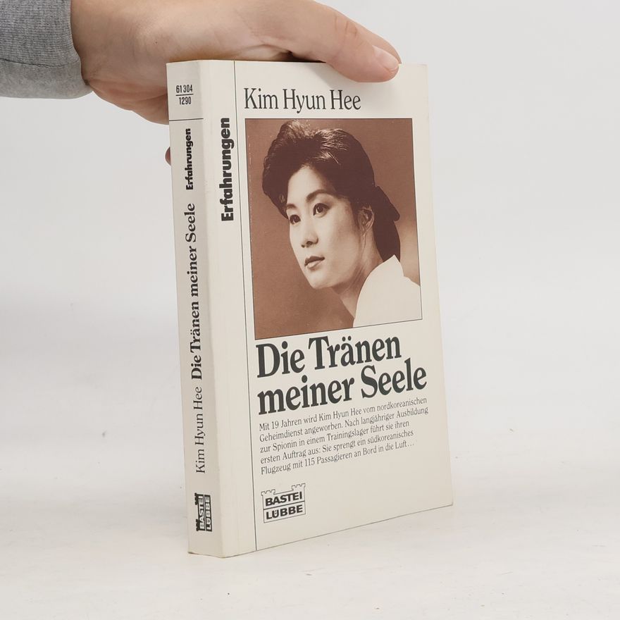 Kim Hyun Hee Die Tränen meiner Seele