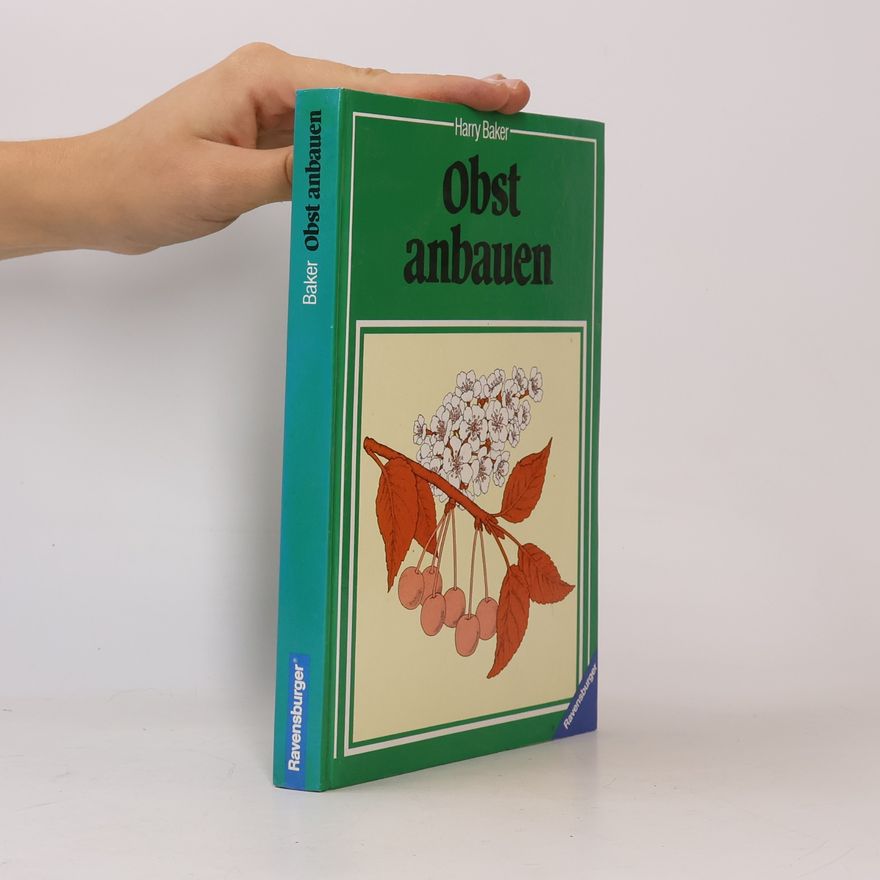 Harry Baker Obst anbauen