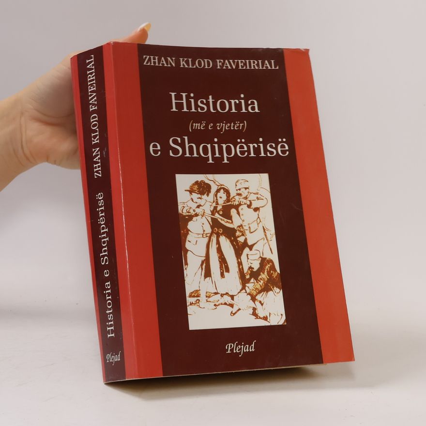 Jean-Claude Faveyrial Historia (më e vjetër) e Shqipërisë