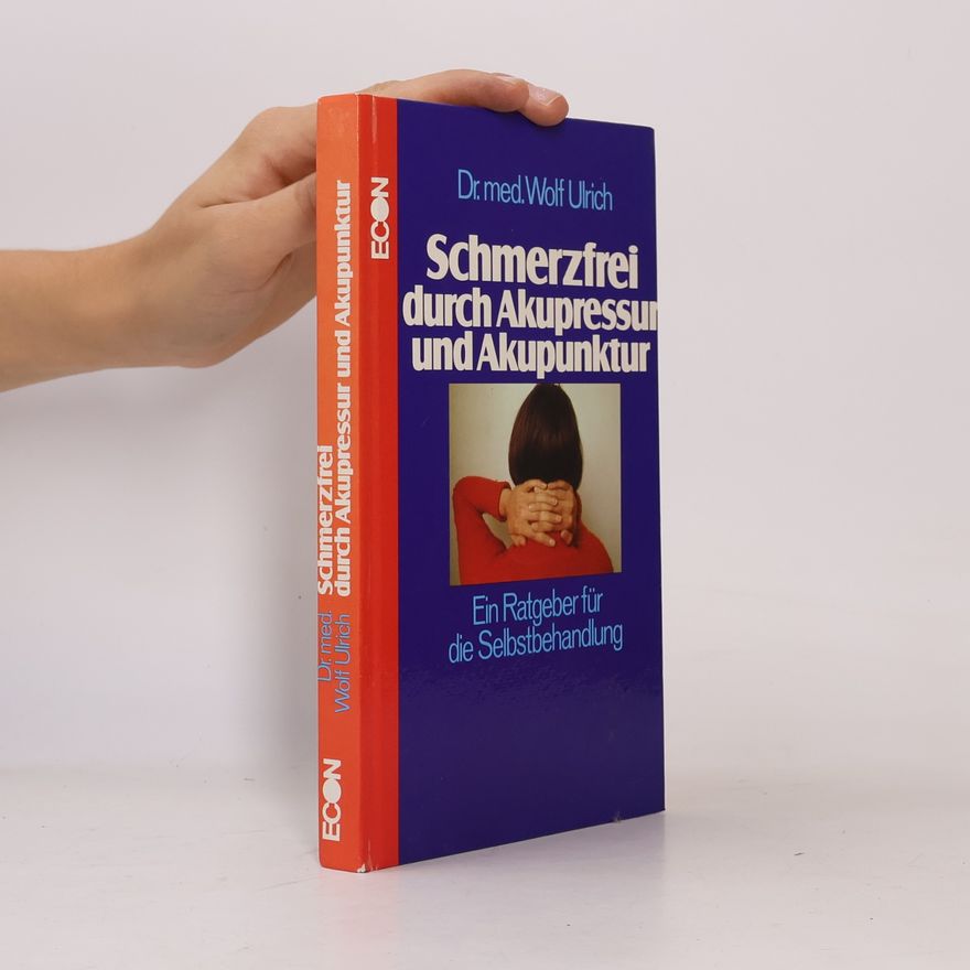 Wolf-Ulrich Cropp Schmerzfrei durch Akupressur und Akupunktur