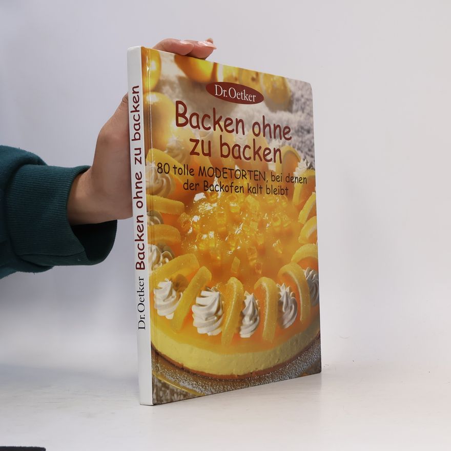 Autorenkollektiv Backen ohne zu backen