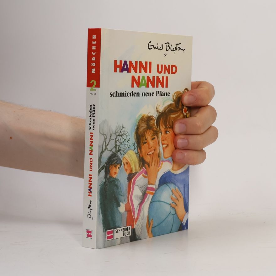 Enid Blyton Hanni und Nanni 2. Schmieden neue Pläne