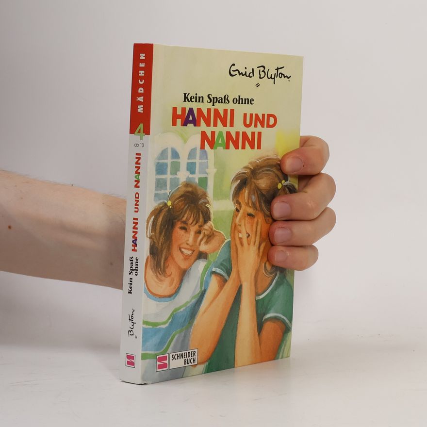 Enid Blyton Kein Spaß ohne Hanni und Nanni