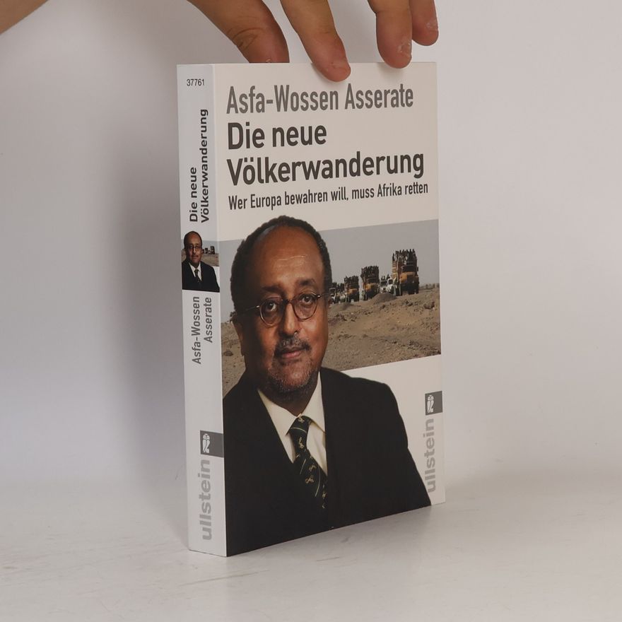 Asfa Wossen Asserate Die neue Völkerwanderung