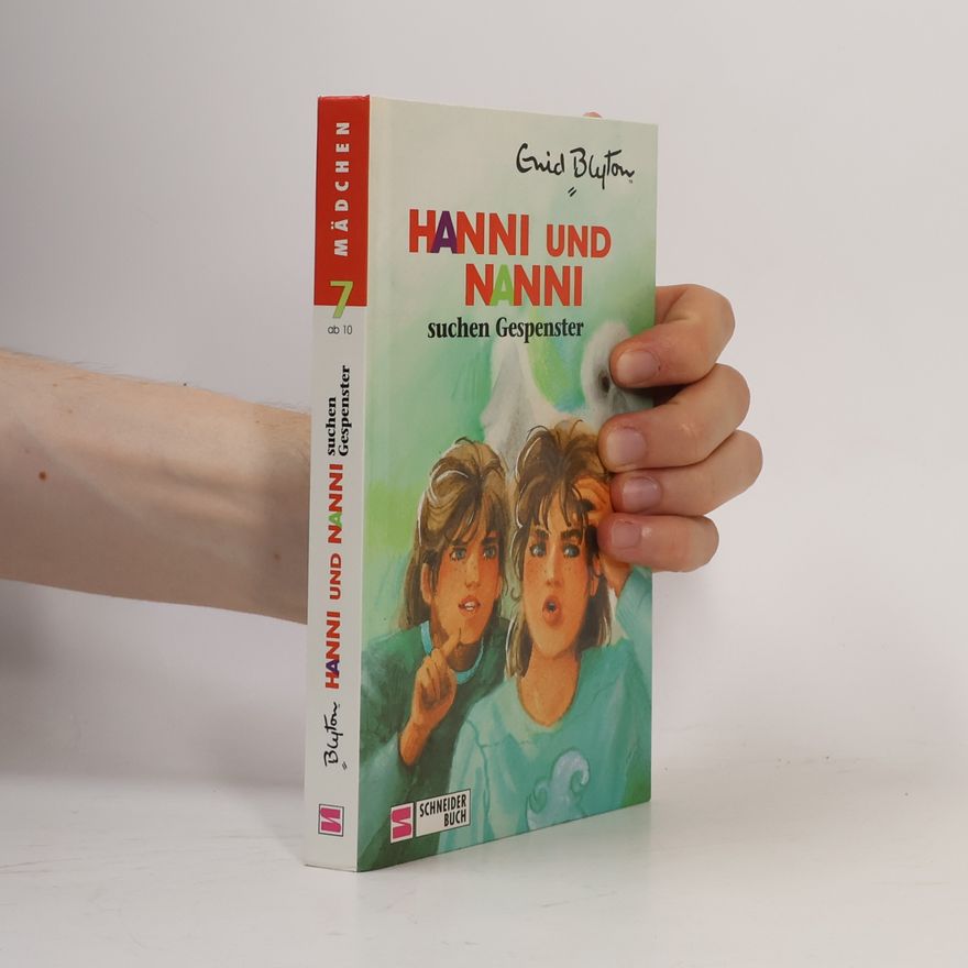 Enid Blyton Hanni und Nanni suchen Gespenster