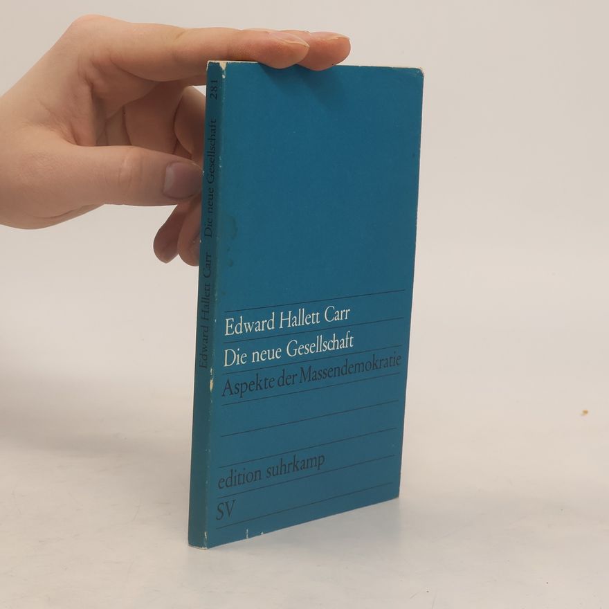 E. H. Carr Die neue Gesellschaft