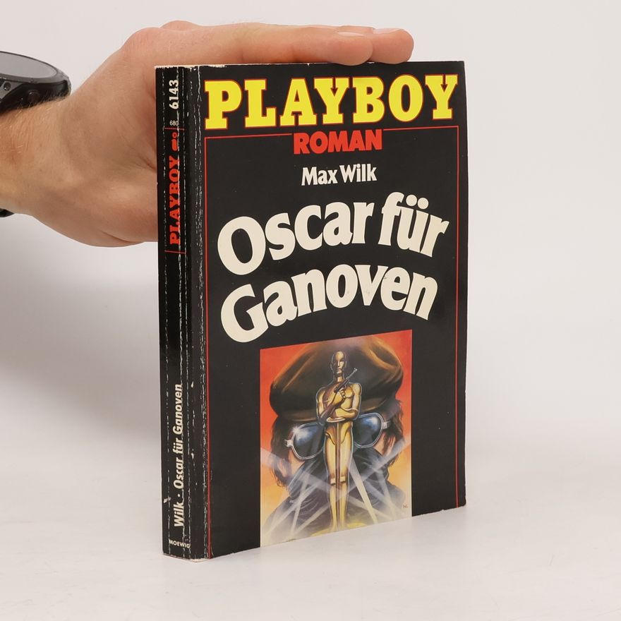 Max Wilk Playboy Roman. Oscar für Ganoven