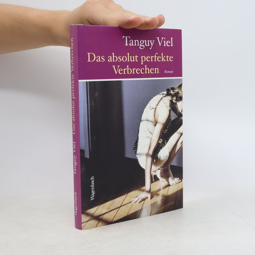 Tanguy Viel Das absolut perfekte Verbrechen
