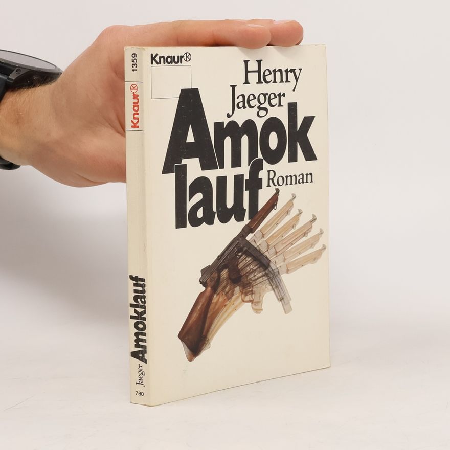 Henry Jaeger Amoklauf