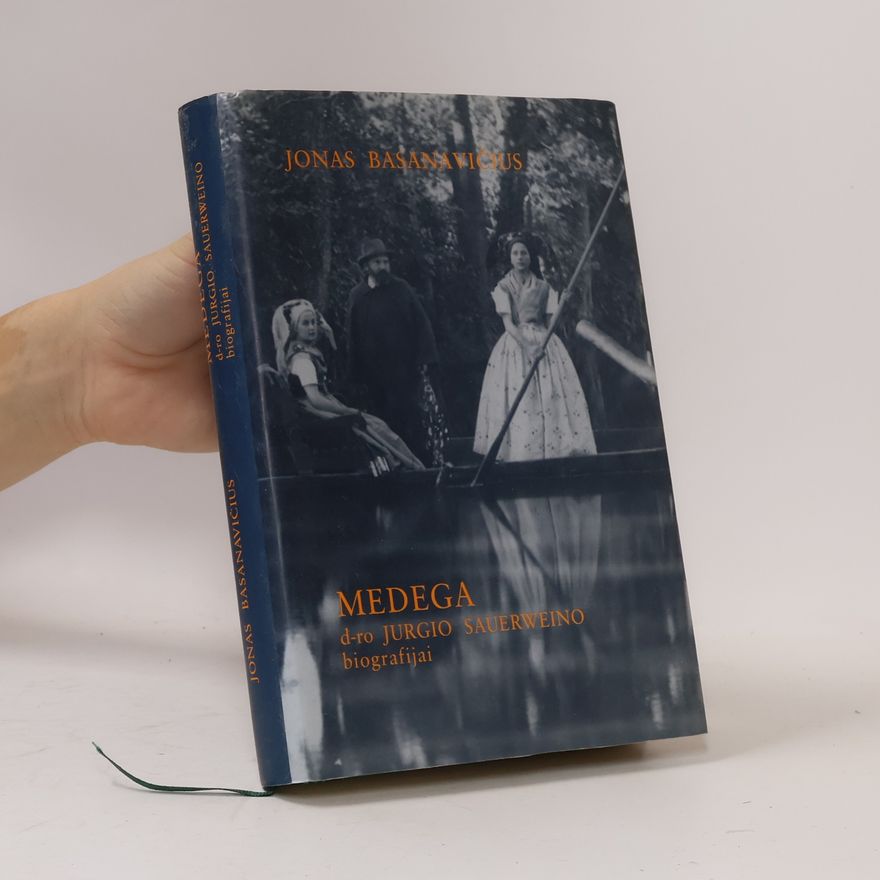 Jonas Basanavičius Medega d-ro Jurgio Sauerweino biografijai