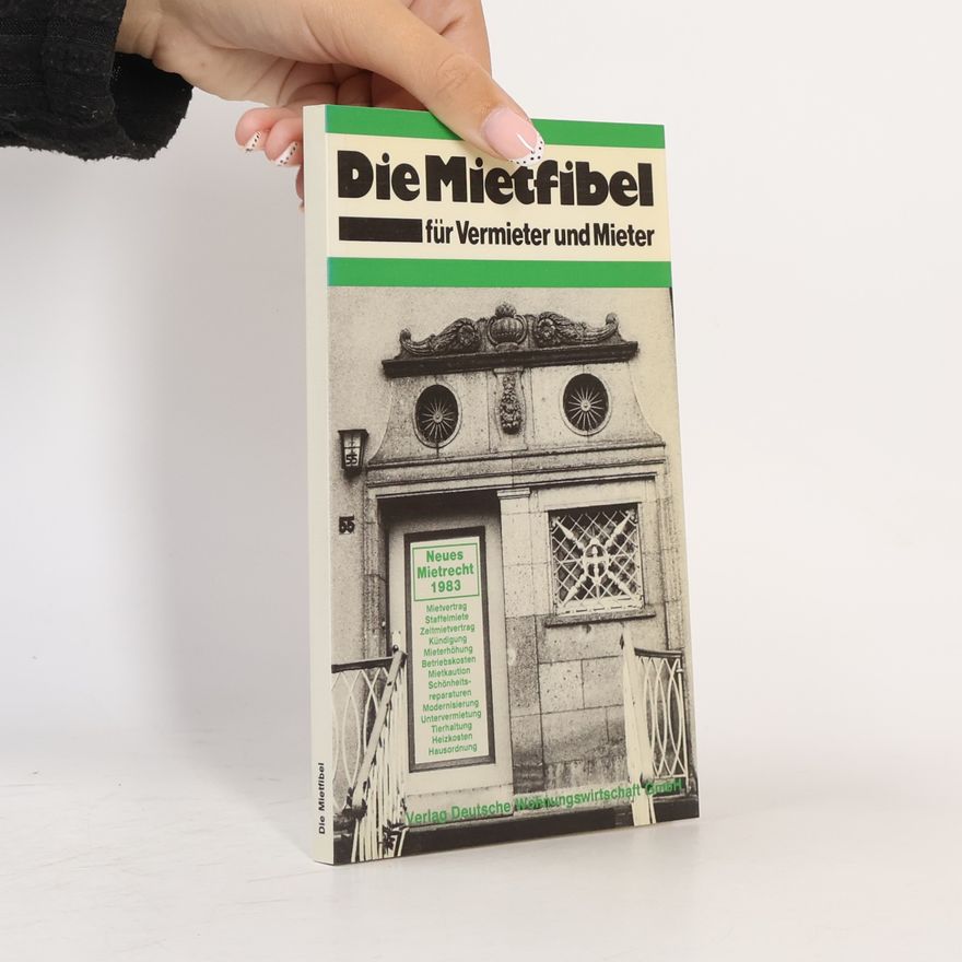 Autorenkollektiv Die Mietfibel für Vermieter und Mieter