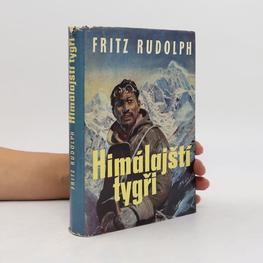 Fritz Rudolph Himalájští tygři