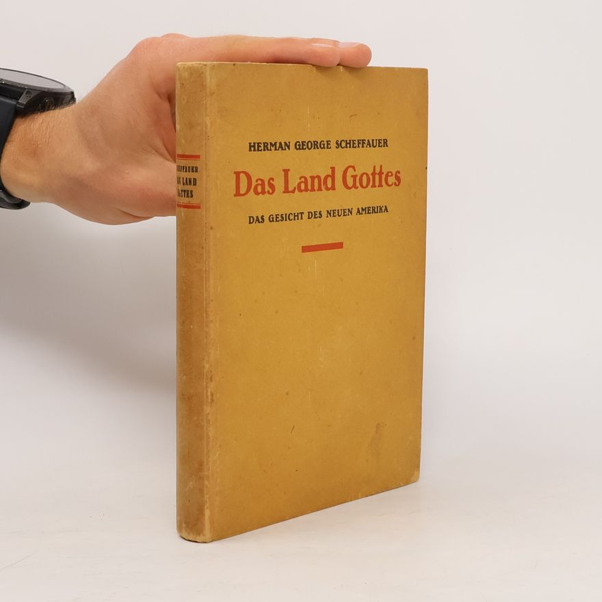 Herman George Scheffauer Das Land Gottes