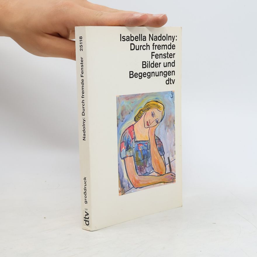 Isabella Nadolny Durch fremde Fenster