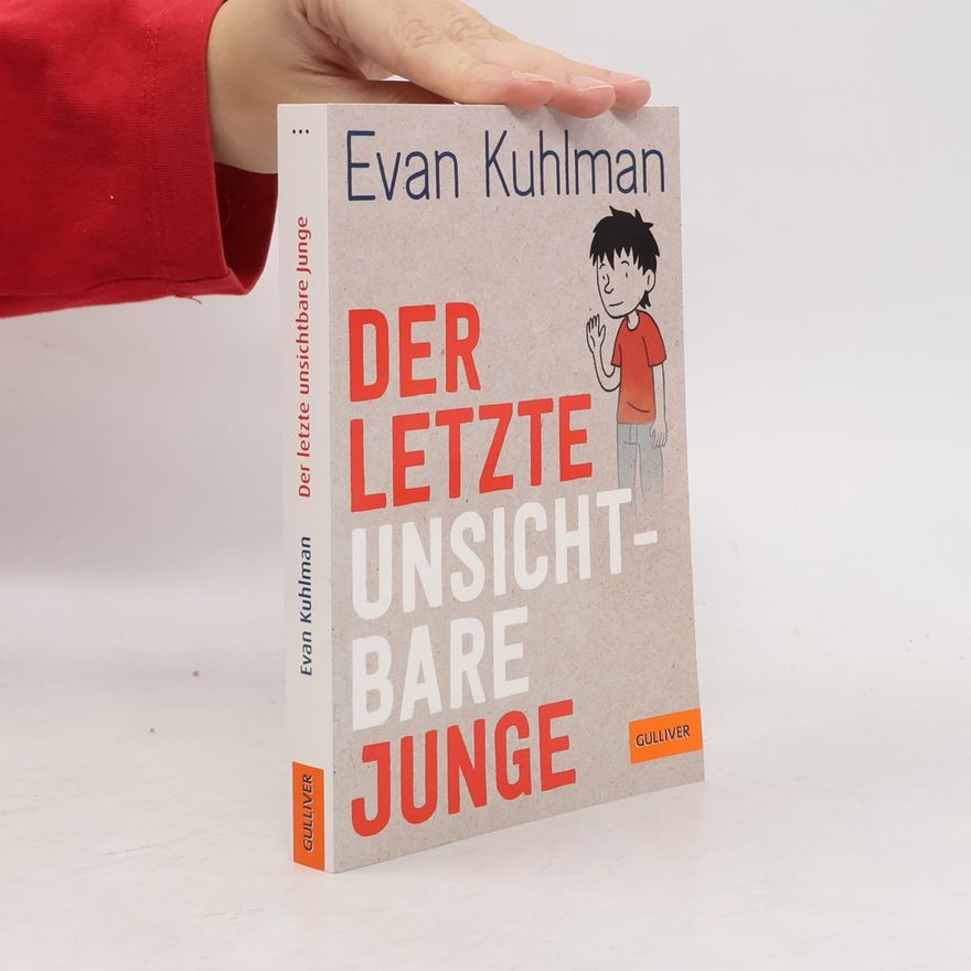 Evan Kuhlman Der letzte unsichtbare Junge