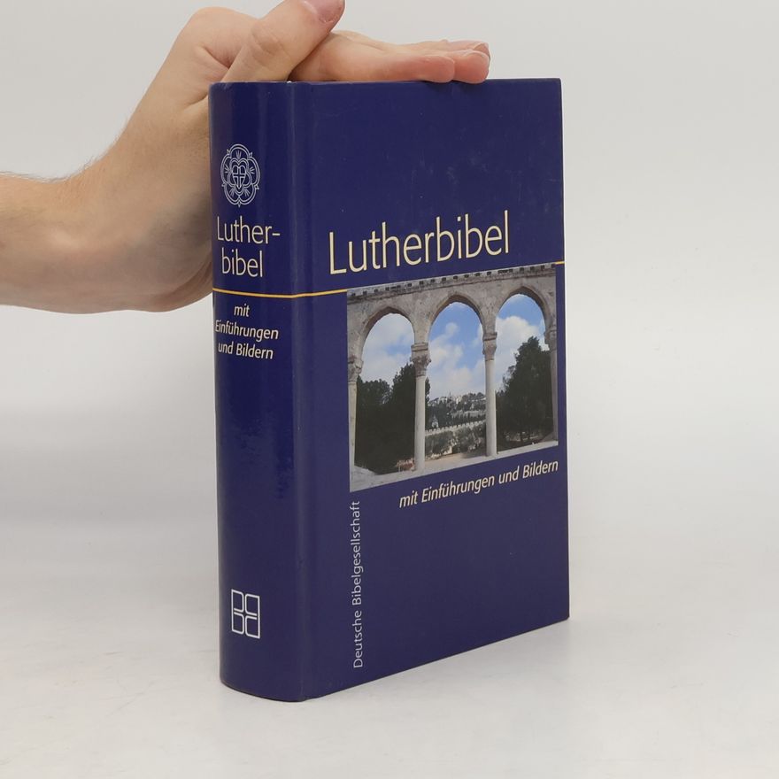 Various authors Lutherbibel mit Einführungen und Bildern