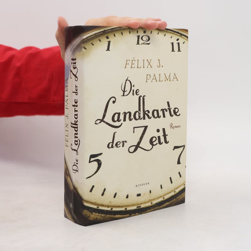 Felix J. Palma Die Landkarte der Zeit