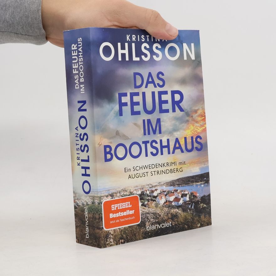 Kristina Ohlsson Das Feuer im Bootshaus